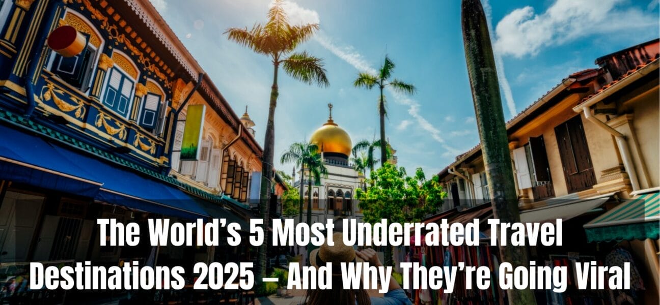 Underrated travel destinations 2025 scenery